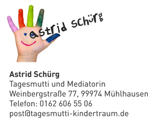  - Kindertagespflege Astrid Schürg  Mühlhausen